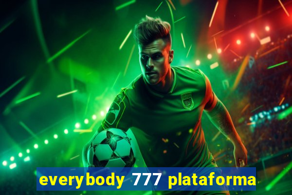 everybody 777 plataforma